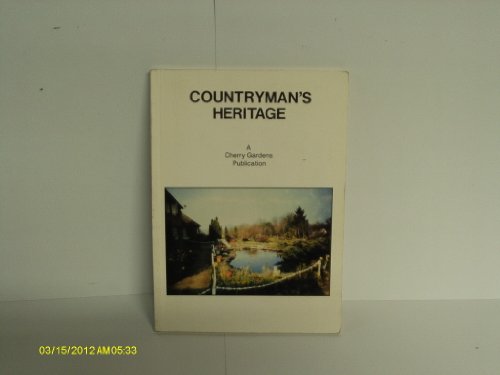 Stock image for Countryman's Heritage: Articles, Anecdotes, Pictures and Poems for sale by WorldofBooks