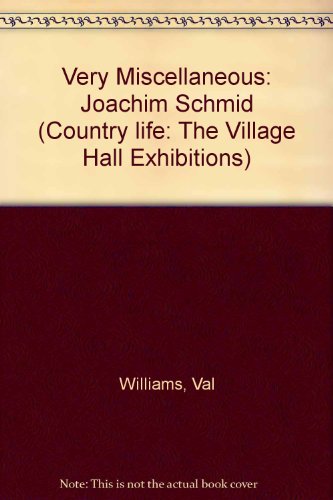 Very Miscellaneous (Country Life: The Village Hall Exhibitions) (9780951742723) by [???]