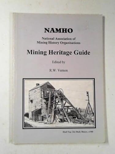 Imagen de archivo de MINING HERITAGE GUIDE. a la venta por Siop y Morfa BA