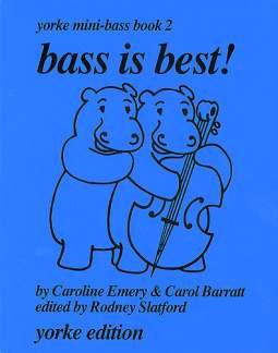 Beispielbild fr Bass is Best!: Yorke Mini Bass Book 2 (Yorke mini-bass book) zum Verkauf von WorldofBooks