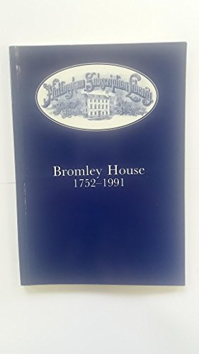 Beispielbild fr Bromley House, 1752-1991. Four essays celebrating the 175th Anniversary of the foundation of The Nottingham Subscription Library. zum Verkauf von WorldofBooks