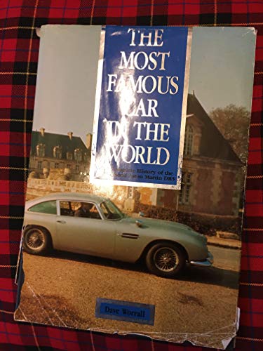 Beispielbild fr THE MOST FAMOUS CAR IN THE WORLD THE COMPLETE HISTORY OF THE JAMES BOND ASTON MARTIN DB5 zum Verkauf von Camilla's Bookshop