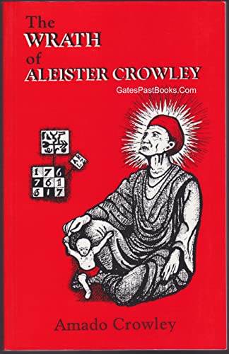 Imagen de archivo de The Wrath of Aleister Crowley a la venta por MusicMagpie