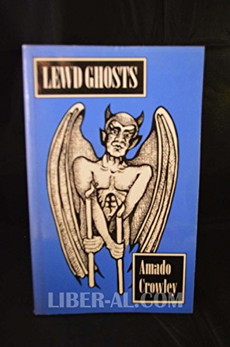 Imagen de archivo de Lewd Ghosts: Magic, Sex and Horror a la venta por Goldstone Books