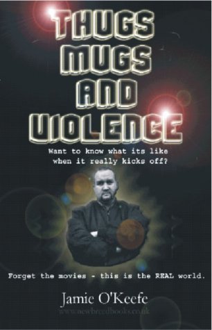 Beispielbild fr Thugs, Mugs and Violence zum Verkauf von WorldofBooks