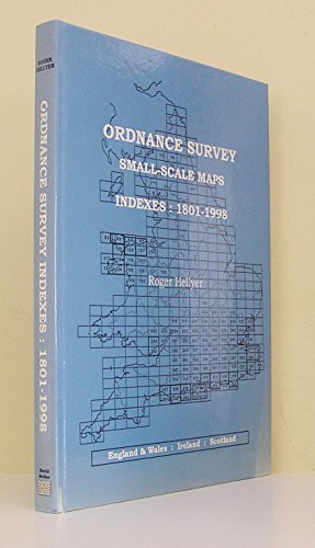 Beispielbild fr ORDNANCE SURVEY SMALL-SCALE MAPS: INDEXES, 1801-1998. zum Verkauf von Burwood Books