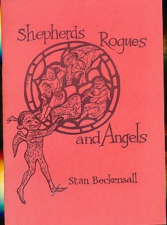 Beispielbild fr Shepherds, Rogues and Angels: A Drama on Medieval, Universal Themes zum Verkauf von WorldofBooks