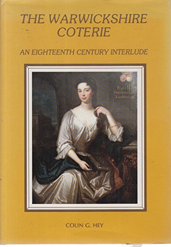 9780951761205: The Warwickshire coterie: An eighteenth century interlude
