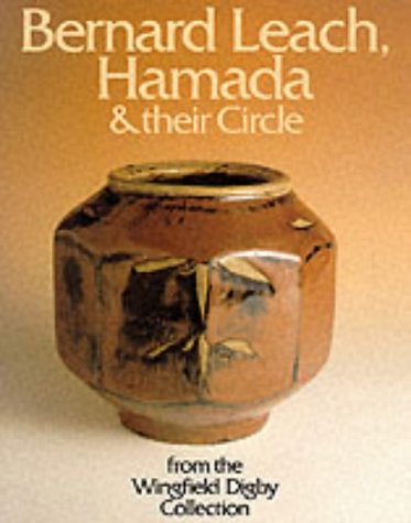 9780951770047: Bernard Leach, Hamada and Their Circle