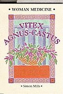 Stock image for Woman Medicine: Vitex Agnus Castus for sale by WorldofBooks