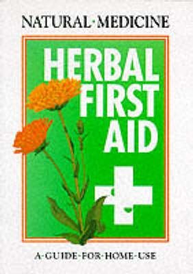 Natural Medicine - Herbal First Aid - Chevallier, Andrew
