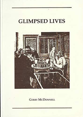 Imagen de archivo de Glimpsed lives a la venta por Pigeonhouse Books, Dublin