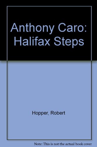 Stock image for Anthony Caro Halifax Steps for sale by Colin Martin Books