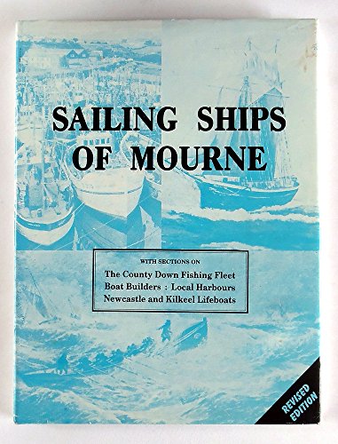 9780951783313: Sailing Ships of Mourne
