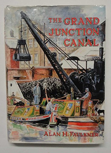 Stock image for The Grand Junction Canal for sale by WorldofBooks