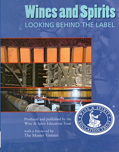Imagen de archivo de Wines and Spirits Looking Behind the Label a la venta por ThriftBooks-Atlanta