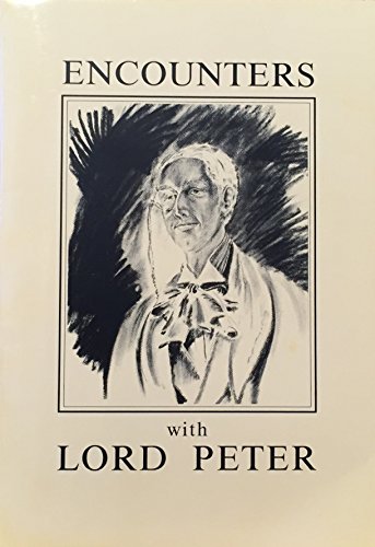 Beispielbild fr Encounters with Lord Peter zum Verkauf von Bay Books