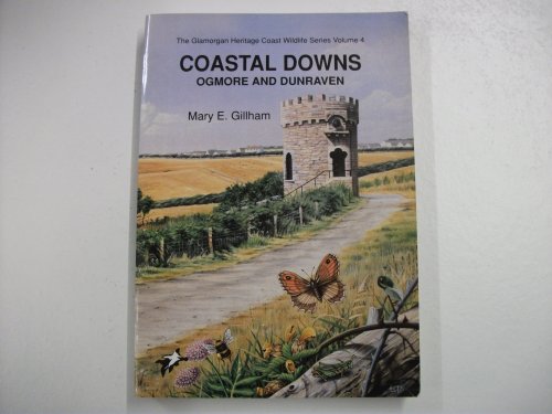 Imagen de archivo de Coastal Downs: Ogmore and Dunraven (Glamorgan Heritage Coast wildlife series) a la venta por WorldofBooks