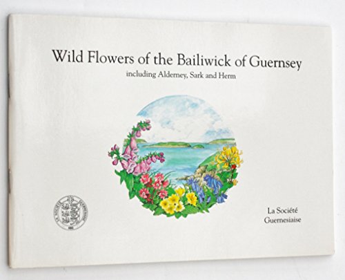 9780951807538: Wild Flowers of the Bailiwick of Guernsey