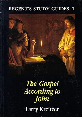 Beispielbild fr The Gospel According to John (Regent's Study Guides, 1) zum Verkauf von WorldofBooks
