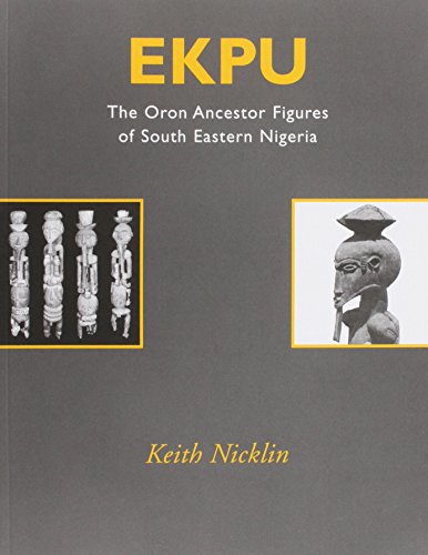 9780951814154: Ekpu: The Oron Ancestor Figures of South East Nigeria