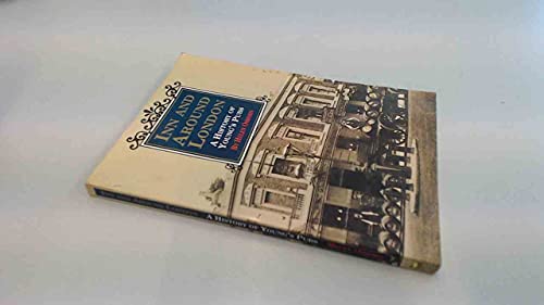 Stock image for Inn and Around London: History of Young's Pubs for sale by Better World Books: West