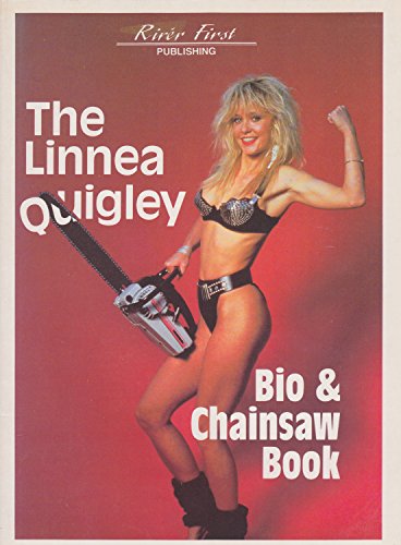 Stock image for The Linnea Quigley Bio & Chainsaw Book (SIGNED) for sale by Oddball Books