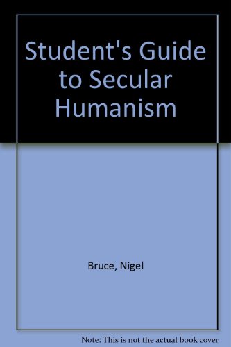 Student's Guide to Secular Humanism (9780951821916) by Bruce, Nigel