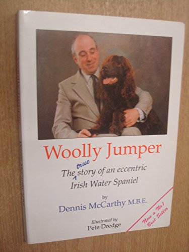 Beispielbild fr Woolly Jumper: The true story of an eccentric Irish Water Spaniel zum Verkauf von Greener Books