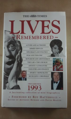 Imagen de archivo de Lives Remembered : "Times" Obituaries from 1993 a la venta por Theologia Books