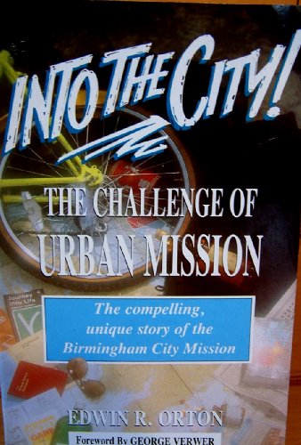 Imagen de archivo de Into the City: Challenge of Urban Mission a la venta por WorldofBooks