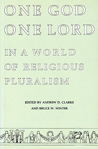 Imagen de archivo de One God, One Lord in a World of Religious Pluralism a la venta por Windows Booksellers