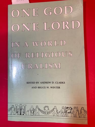 Stock image for One God, One Lord in a World of Religious Pluralism for sale by WorldofBooks