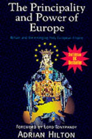 9780951838624: The Principality and Power of Europe