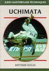 Imagen de archivo de Uchimata (Judo Masterclass Techniques) a la venta por WorldofBooks
