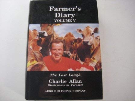 FARMER'S DIARY, Volume V - the Last Laugh