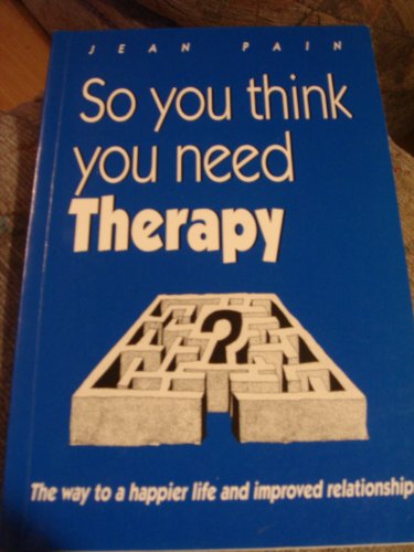 So You Think You Need Therapy (9780951851180) by [???]