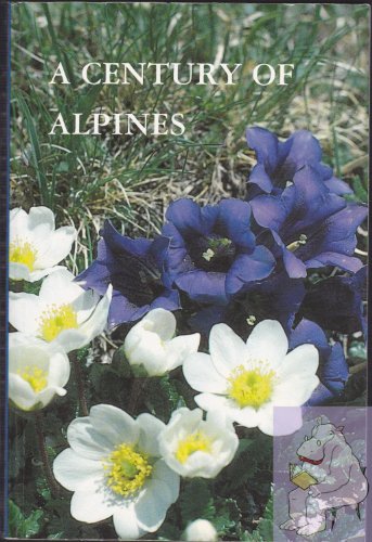 Stock image for A Century of Alpines for sale by Better World Books
