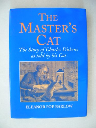 Imagen de archivo de The Master's Cat: The Story of Charles Dickens as Told by His Cat a la venta por WorldofBooks
