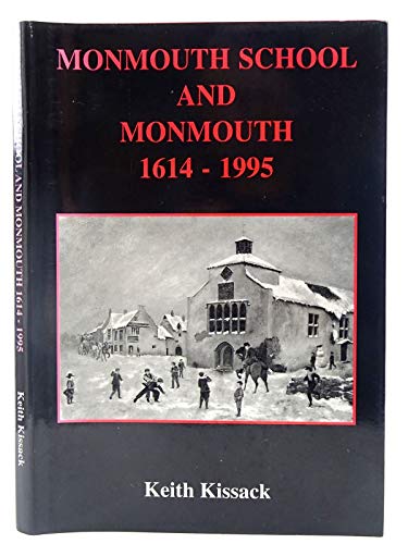 Beispielbild fr Monmouth School and Monmouth, 1614-1995 zum Verkauf von WorldofBooks