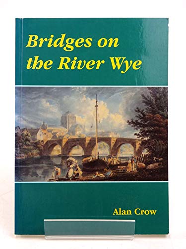 Beispielbild fr Bridges on the River Wye zum Verkauf von WorldofBooks