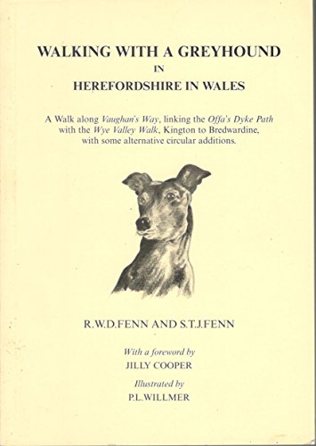 9780951864449: Walking with a Greyhound in Herefordshire in Wales: A Walk Along Vaughan's Way...Kington to Bredwardine