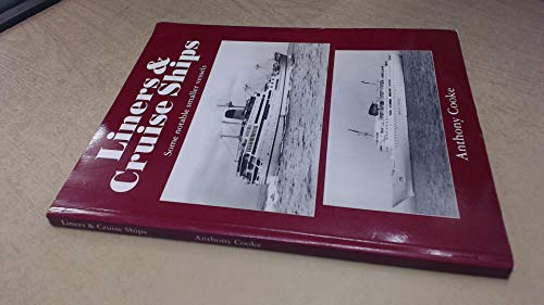 9780951865651: Liners and Cruise Ships: Some Notable Smaller Vessels (v. 1)