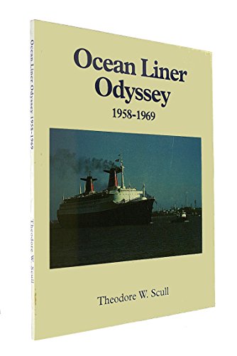 Beispielbild fr Ocean Liner Odyssey, 1958-1969 zum Verkauf von Wonder Book