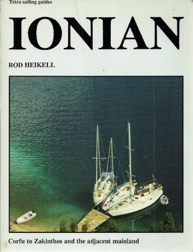 Stock image for Ionian: Corfu to Zakinthos and the Adjacent Mainland : Cruising Guide from Corfu to Zakinthos for sale by Reuseabook