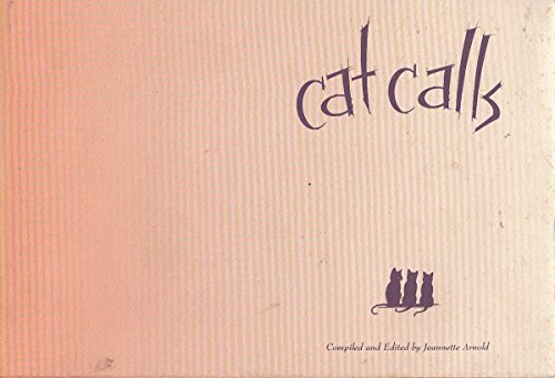 Cat Calls: An Anthology (9780951874318) by Jeannette Arnold