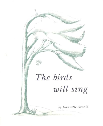 Birds Will Sing (9780951874325) by Jeannette Arnold