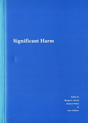 Significant Harm: Its Management and Outcome (9780951876107) by Richard White And Anne Hollows Margaret Adcock