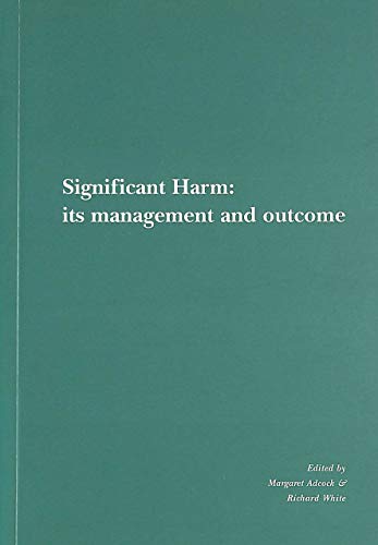 9780951876138: Significant Harm: Its Management and Outcome