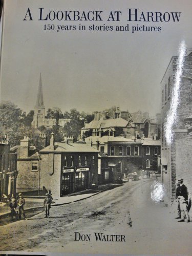 Stock image for Look Back at Harrow: 150 Years in Stories and Pictures for sale by WorldofBooks